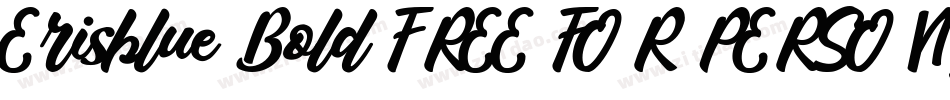 Erisblue Bold FREE FOR PERSONAL USE ONLY字体转换